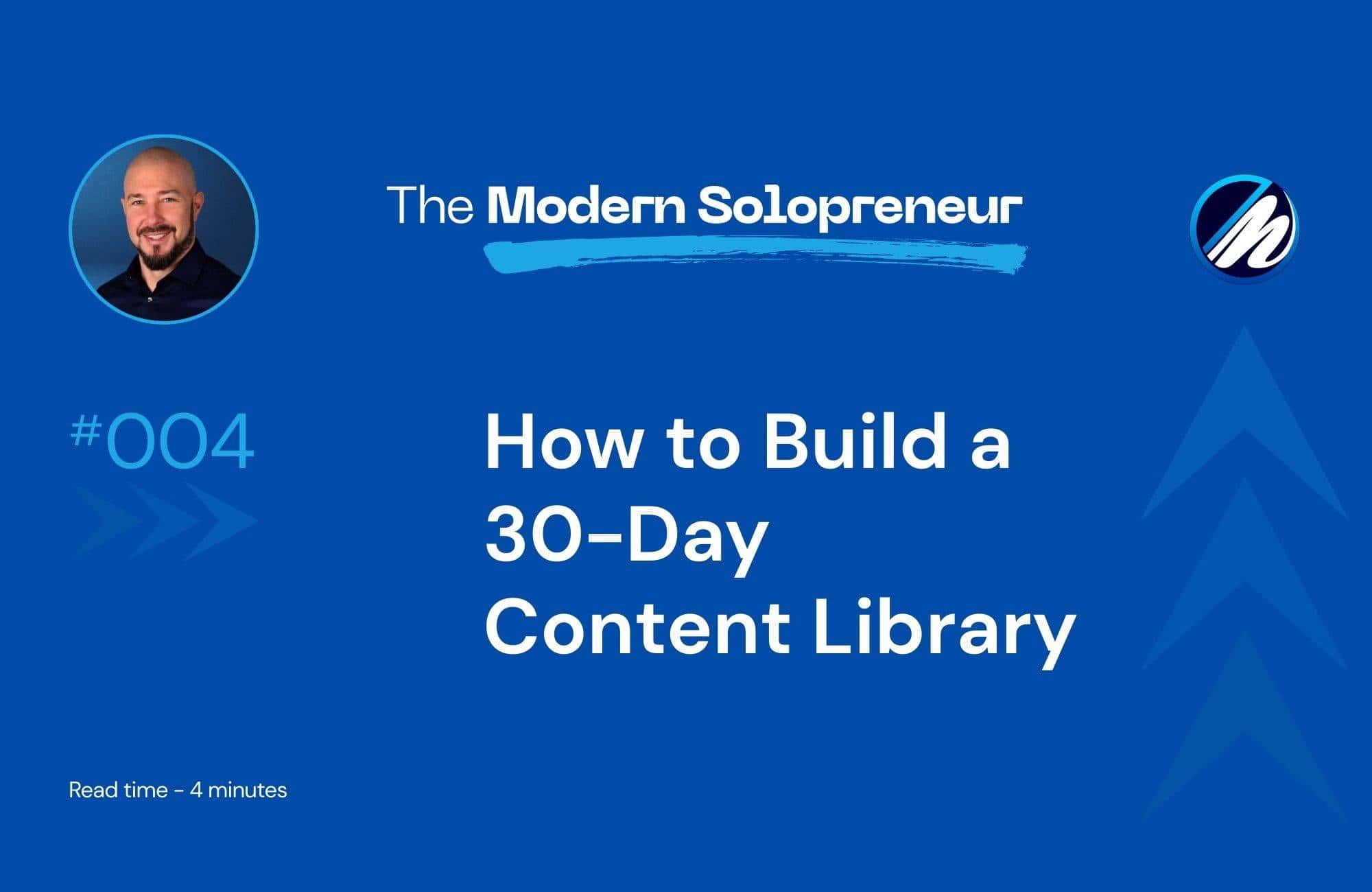How to Build a 30-Day Content Library