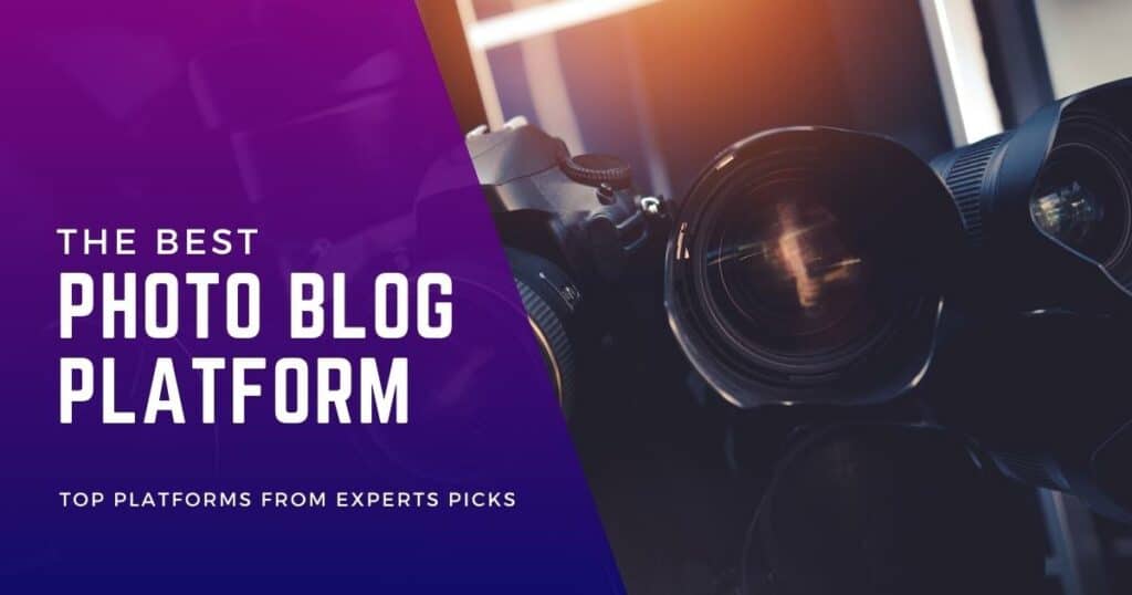 5 Best Photo Blog Platforms Expert Picks for Photographers