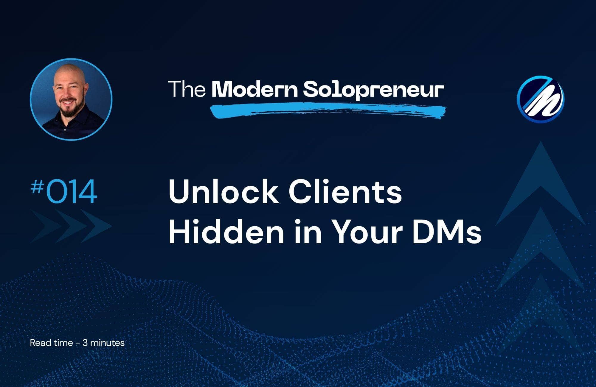 Unlock Clients Hidden in Your DMs