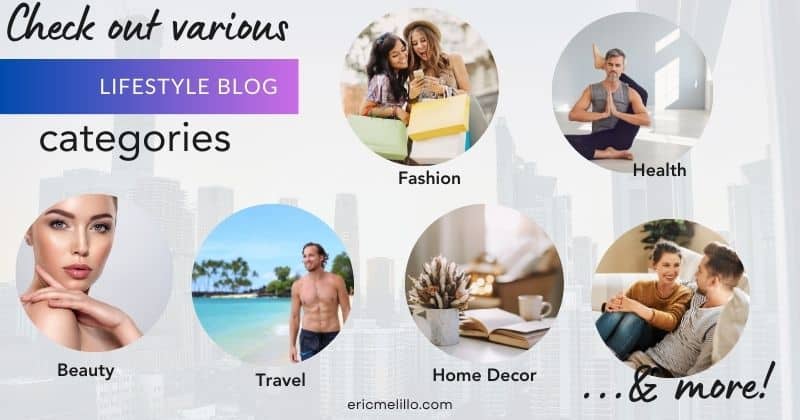 Check out various lifestyle blog categories