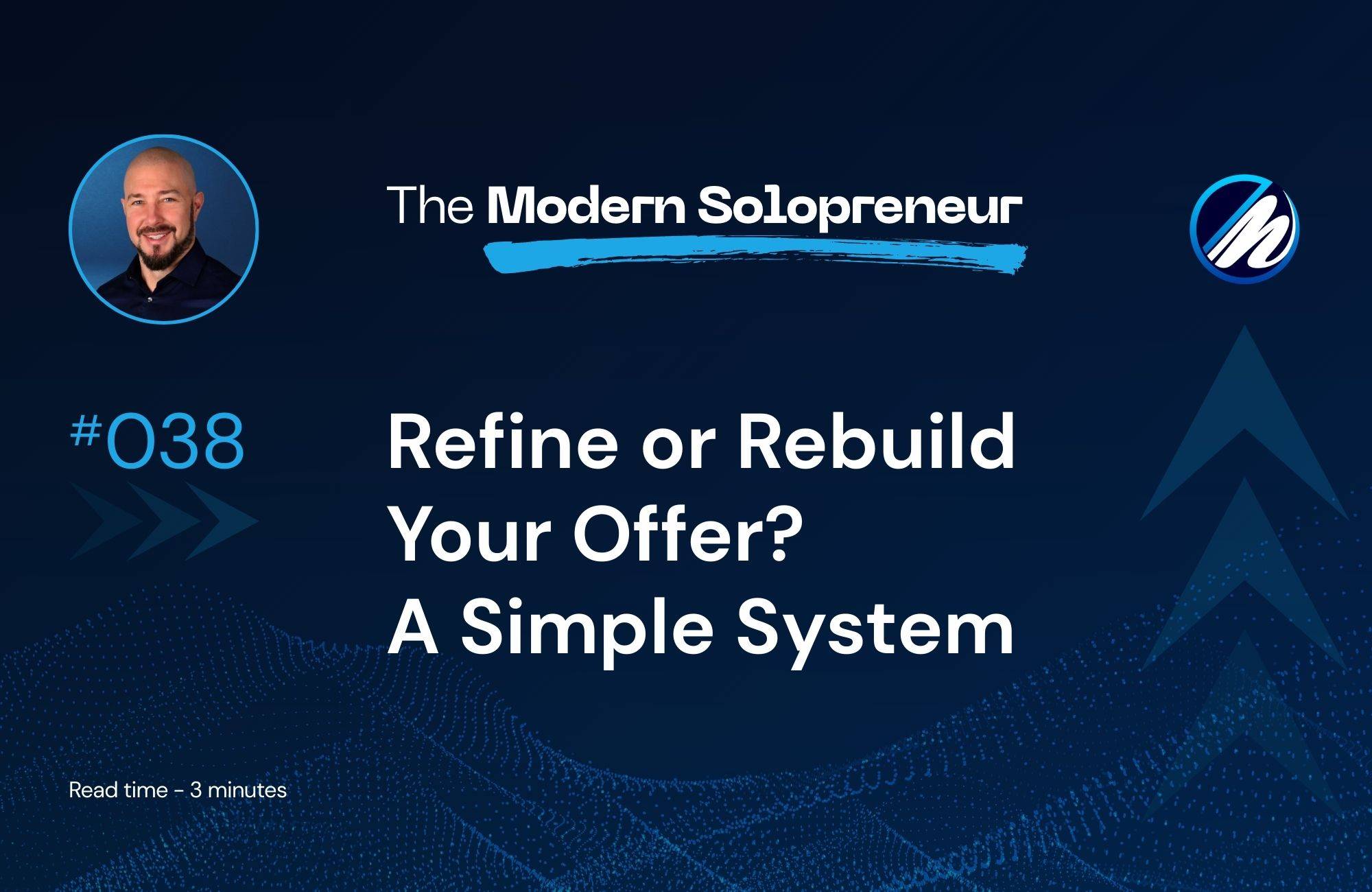Refine or Rebuild Your Offer? A Simple System