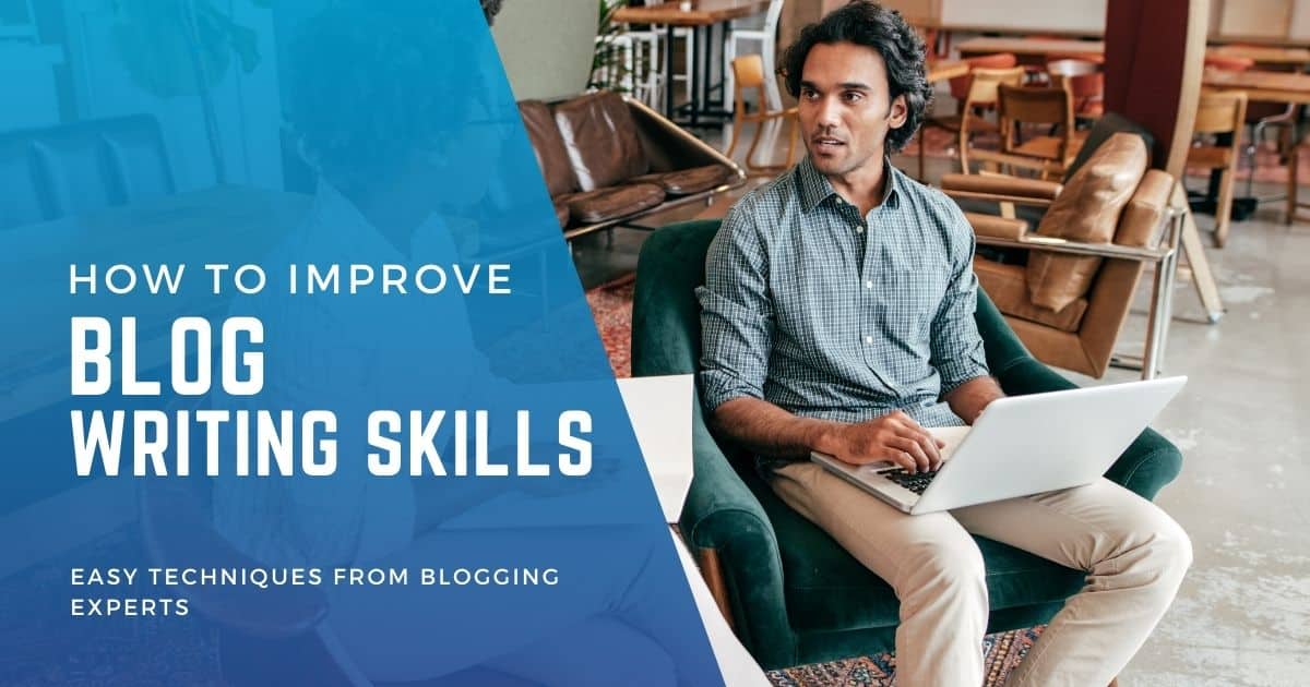 How to improve blog writing skills