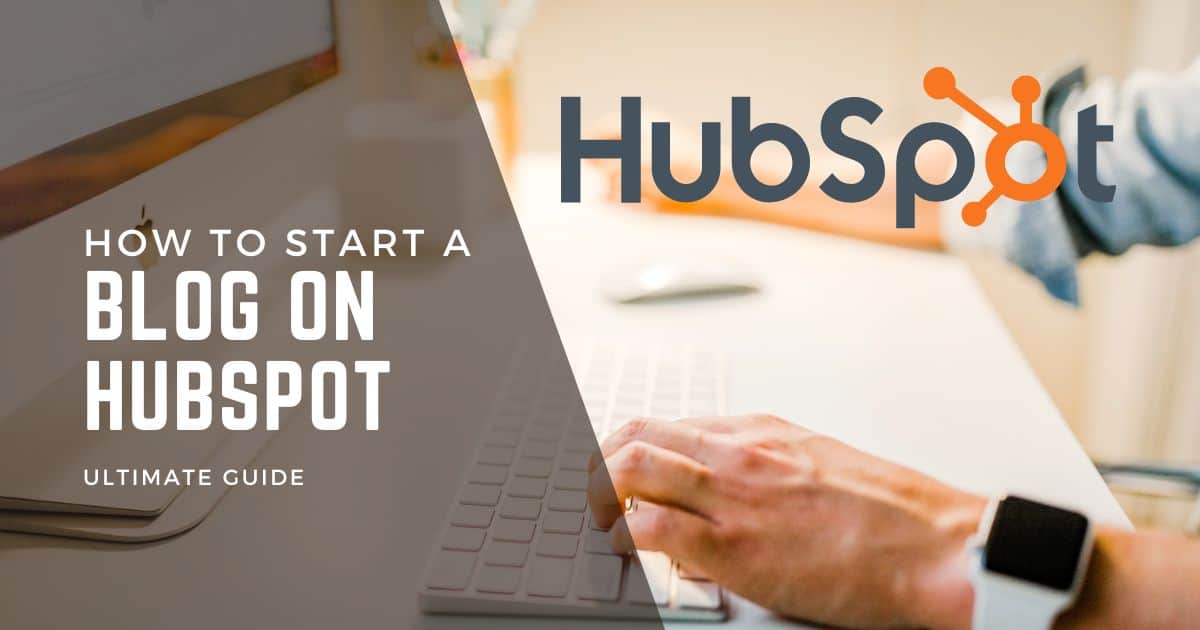 How to start a blog on hubspot