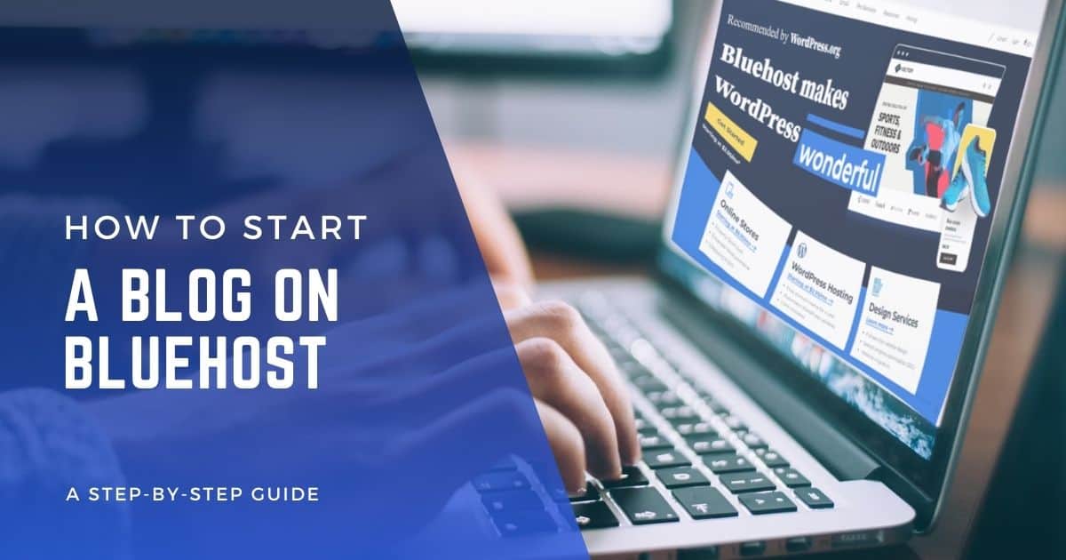 how to start a blog on bluehost