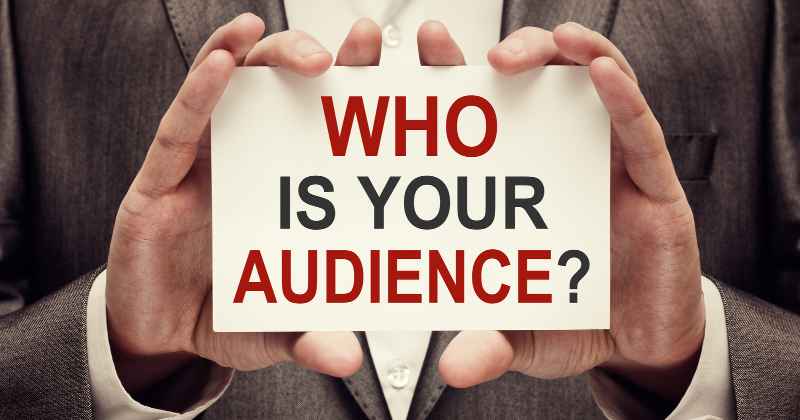 identify your audience