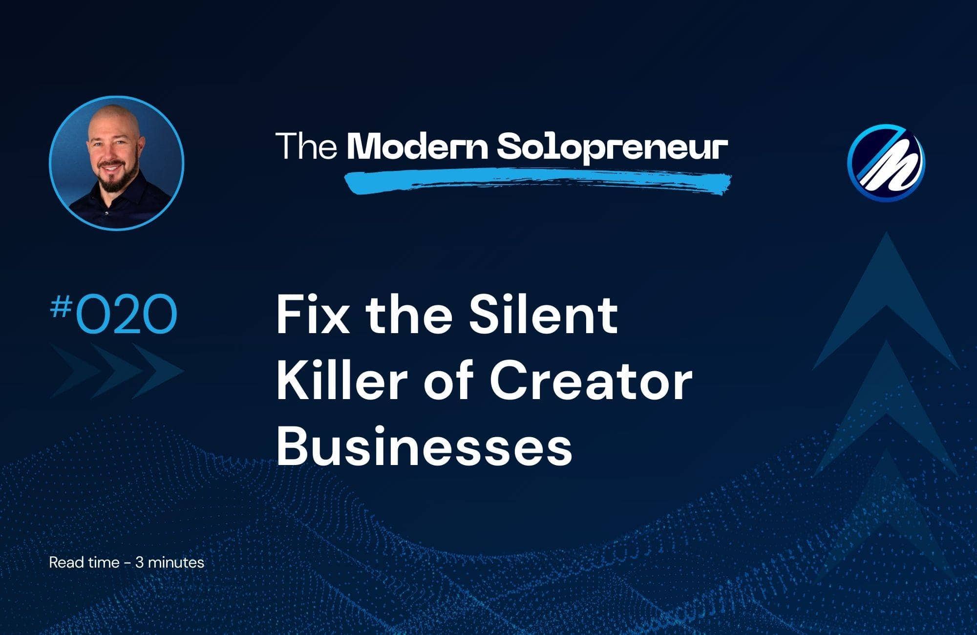 Fix the Silent Killer of Creator Businesses