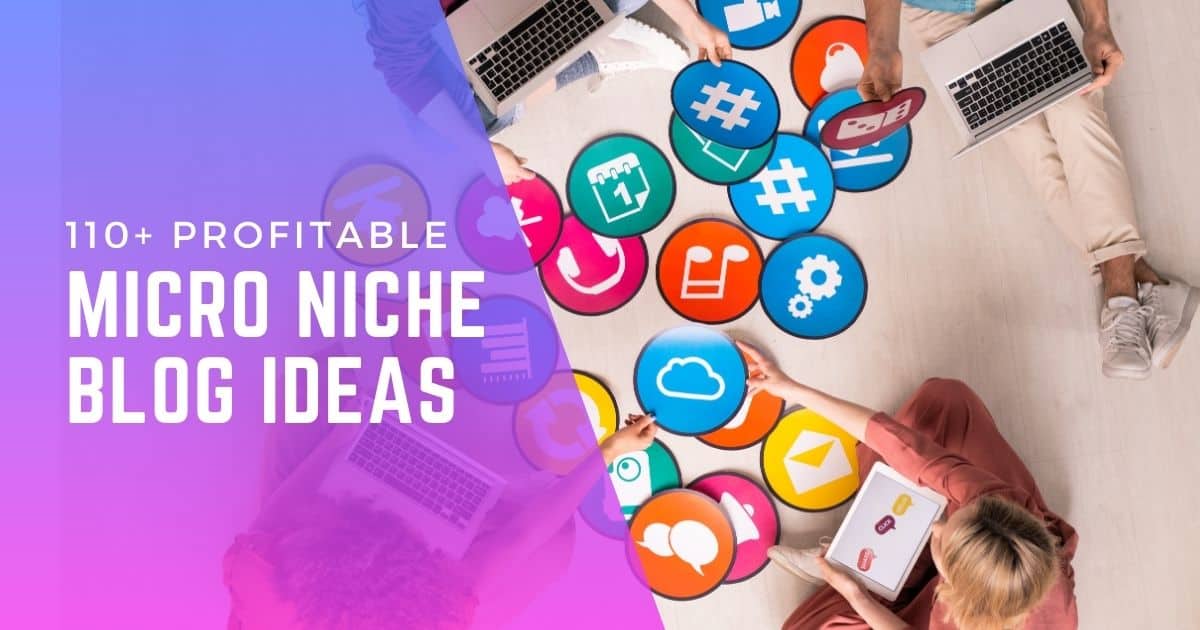 Micro niche blog ideas