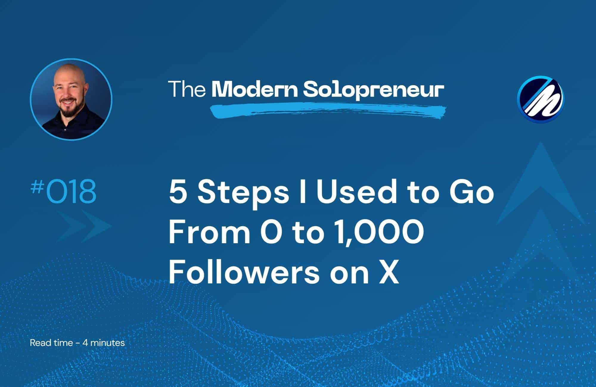 5 Steps I Used to Go From 0 to 1,000 Followers on X