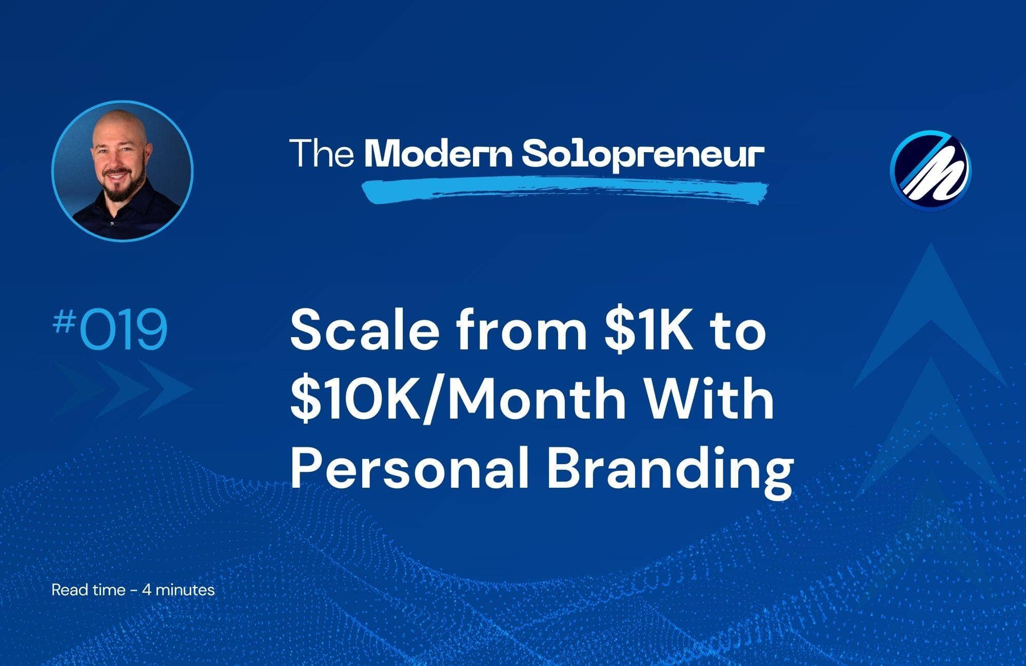 Scale from $1K to $10K/Month With Personal Branding