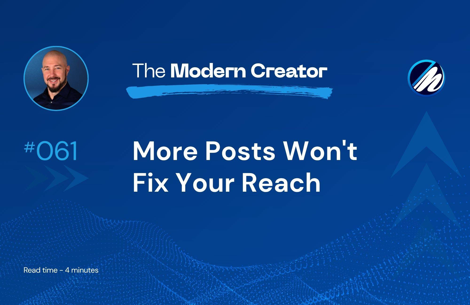 More posts won't fix your reach