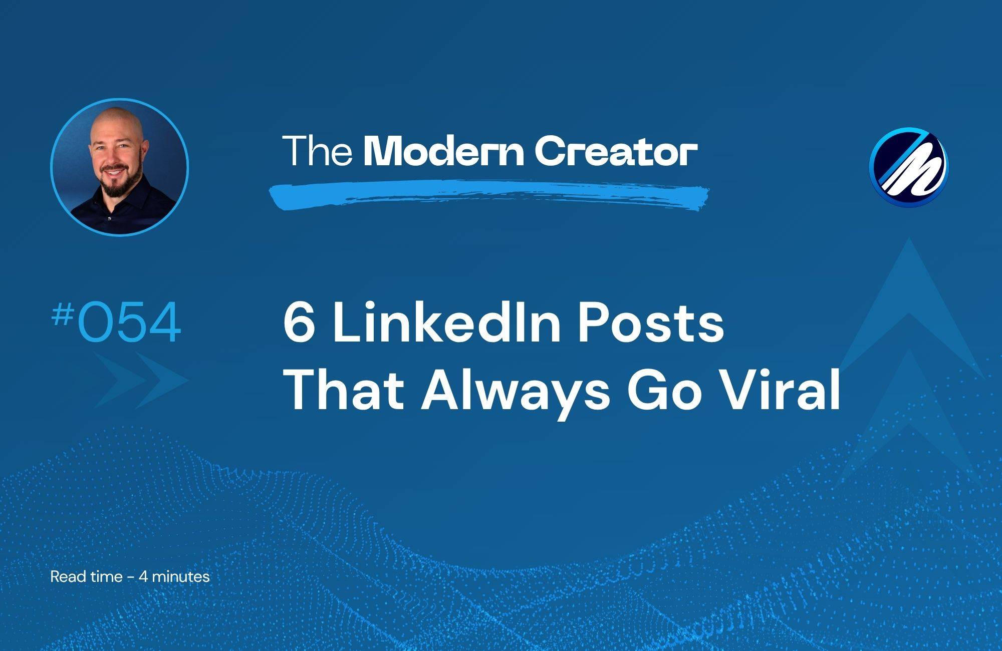 6 LinkedIn Posts That Always Go Viral